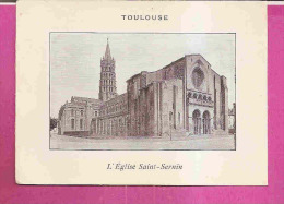 TOULOUSE   -   * L' EGLISE SAINT SERNIN *   -   Editeur : Photogravure  NEURDEIN FRERES De Paris - Verzamelingen
