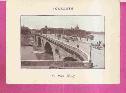 TOULOUSE   -   * LE PONT NEUF *   -   Editeur : Photogravure  NEURDEIN FRERES De Paris - Collections