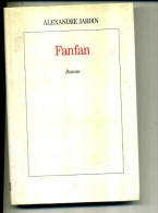 ALEXANDRE JARDIN FANFAN  FLAMMARION 1980  232 PAGES - Azione