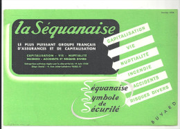 Buvard La Séquanaise Le Plus Puissant Groupe Français D'assurance Et De Capitalisation - Banque & Assurance