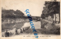 53 - LAVAL - LA MAYENNE   AU FOND LE VIEUX PONT - Laval