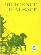 Diligence D'alsace - Numero 2 - 1969 - Voir Sommaire - 64 Pages - Frais De Port 2.50 Euros - Altri & Non Classificati