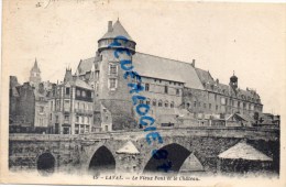 53 - LAVAL -  LE VIEUX PONT ET LE CHATEAU - Laval