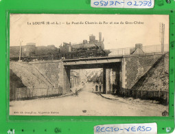 LA LOUPE LE PONT DU CHEMIN DE FER ET RUE DU GROS CHENE - La Loupe