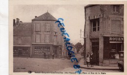 87 - SAINT SULPICE LES FEUILLES - ST SULPICE LES FEUILLES- LA PLACE ET LA RUE DE LA POSTE -AU BON MARCHE - Saint Sulpice Les Feuilles