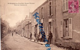 87 - ST SAINT SULPICE LES FEUILLES - ST SULPICE LES FEUILLES- RUE DU MARCHE - Saint Sulpice Les Feuilles