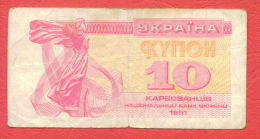 B319 / 1991 - 10 Karbovanets - NATIONAL BANK UKRAINE -  Ukraine   - Banknotes Banknoten Billets Banconote - Oekraïne