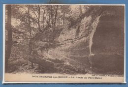 88 - MONTHUREUX Sur SAONE -- La Roche Du Père Maire - Monthureux Sur Saone