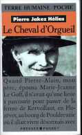 Le Cheval D'orgueil Par Pierre Jakez Hélias (29) - Bretagne