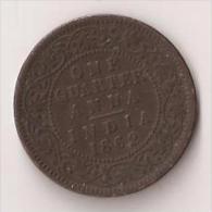 ONE QUARTER ANNA INDIA 1862 - Inde