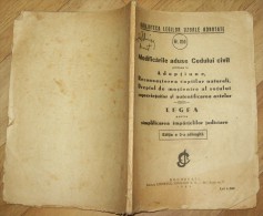 MODIFICARILE ADUSE CODULUI CIVIL.....-1949 PERIOD - Libros Antiguos Y De Colección