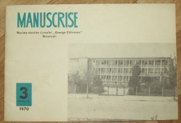 MANUSCRISE,REVISTA ELEVILOR LICEULUI G.CALINESCU-1970 PERIOD - Libros Antiguos Y De Colección