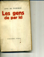 1952 ANNE DE TOURVILLE LES GENS DE PAR ICI STICK 190 PAGES - Action