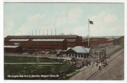 Largest Ship Yard In US Newport News Virginia 1910c Postcard - Newport News