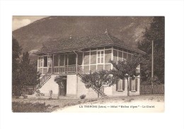 LA TRONCHE Hôtel "BELLES ALPES" Le  Chalet - La Tronche