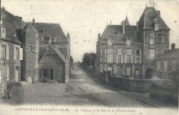 PICARDIE - 60 - OISE - CREVEQUEUR LE GRAND - Le Château Et La Rue De La Rochefoucaul - Crevecoeur Le Grand