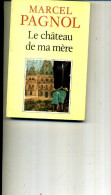 MARCEL PAGNOL LE CHATEAU DE MA MERE 1993 ED DE FALLOIS - Action