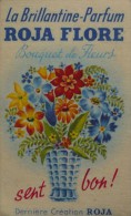 Carte Parfumée La Brillantine-parfum ROJA FLORE - Bouquet De Fleurs Sent Bon - Profumeria Antica (fino Al 1960)