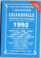 Almanacco Pescatore Chiaravalle 1992 Arneodo Torino - Libri Antichi