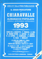 Almanacco Pescatore Chiaravalle 1993 - Arneodo Torino - Old Books