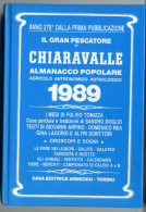 Almanacco Pescatore Chiaravalle 1989 - Arneodo Torino - Old Books
