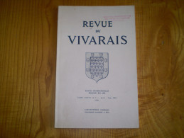 Ardèche: Revue Du Vivarais: Eglise D'Arlempdes, Paroisse De Brahic, Camisards à Sampzon,Papier Annonay, Chanoi. Rouchier - Rhône-Alpes