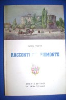 PFS/5 Carola Prosperi RACCONTI DEL PIEMONTE  SEI 1956/Illustrazioni Di Piero Ferraris - Novelle, Racconti