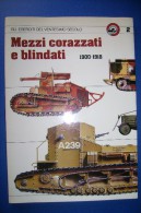 PFS/31 MEZZI CORAZZATI E BLINDATI 1900-1918 Curcio Ed./MEZZI MILITARI CARRI ARMATI - Italiano