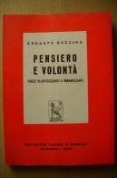 PCA/13 Ernesto Bozzano PENSIERO E VOLONTA´ Editrice Luce E Ombra 1967/psicologia/spiritismo - Médecine, Psychologie