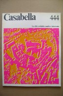 PCA/28 CASABELLA N.444/1979 Montepulciano/S.Giovanni Valdarno/Castagneto Carducci/area Centrale Di Pesaro - Art, Design, Decoration