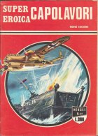 SUPER EROICA -CAPOLAVORI - EDIZIONE DARDO    N.  61 ( CART 38) - Weltkrieg 1939-45