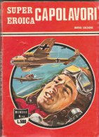 SUPER EROICA -CAPOLAVORI - EDIZIONE DARDO    N. 114 ( CART 38) - Guerre 1939-45