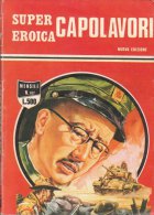 SUPER EROICA -CAPOLAVORI - EDIZIONE DARDO  N. 107 ( CART 38) - War 1939-45