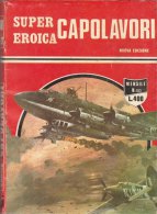 SUPER EROICA -CAPOLAVORI - EDIZIONE DARDO  N. 103 ( CART 38) - Oorlog 1939-45