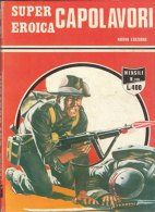 SUPER EROICA -CAPOLAVORI - EDIZIONE DARDO  N. 100 ( CART 38) - War 1939-45