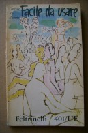 PCA/36 Oreste Del Buono FACILE DA USARE Feltrinelli I Ed. 1962 - Novelle, Racconti