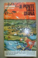 PCA/37 Ivo Andric IL PONTE SULLA DRINA Oscar Mondadori 1971/Bosnia - Geschichte