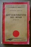 PCA/39 S.Zweig SOVVERTIMENTO DEI SENSI Dell´Oglio Editore 1946 - Anciens