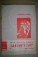 PCA/40 E.Zaccara ESERCIZI E APPLICAZIONI PRATICHE Di ELETTROTECNICA Vol. 1 - Corrente Continua Paravia 1956 - Other & Unclassified