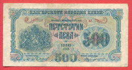 B424 / 1945 - 500 LEVA - Bulgaria Bulgarie Bulgarien Bulgarije - Banknotes Banknoten Billets Banconote - Bulgarien