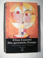 Elias Canetti "Die Gerettete Zunge" Geschichte Einer Jugend - Biographien & Memoiren