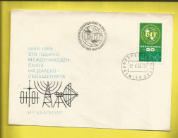 Lettre BULGARIE PREMIER JOUR Théme TELECOMMUNICATIONS U.I.T. Oblit Du 17 05 1965 - Briefe U. Dokumente