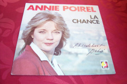 ANNIE POIREL  °  LA CHANCE    / AUTOGRAPHE SUR VINYLE 45 TOURS - Autographs