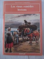 LES VIEUX REMEDES BRETONS  Par  JEAN FRANCOIS CHAMPOLLION - Bretagne