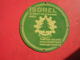 PUPLICITE PETITE PLAQUE EN TOLE DIAMETRE 75 MM ISOREL PANNEAUX ISOLANTS BOIS SYNTHETIQUES ISODECOR 67 BD HAUSSMAN PARIS - Placas En Aluminio (desde 1961)