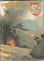 SUPER EROICA  QUINDICINALE EDIZIONE  DARDO N. 464 ( CART 38) - Guerre 1939-45