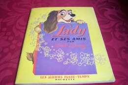 LADY ET SES AMIS  ° ALBUM PASSE  TEMPS COMPLET AVEC 32 IMAGES  DE 1956 - Disney