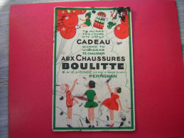 BUVARD CHAUSSURES BOULITTE 31 AV DE LA PEPINIERE PERPIGNAN  TU AURAS TOUJOURS UN JOLI  CADEAU QUAND TU VIENDRAS TE CHAUS - Kleding & Textiel