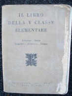 LIBRO CLASSE  V ELEMENTARE DEL 1934 - Kino