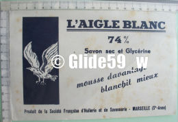 Buvard L'AIGLE BLANC - 74% Savon Sec Et Glycérine... - Marseille (Ste-Anne) - N° 1 - Produits Ménagers